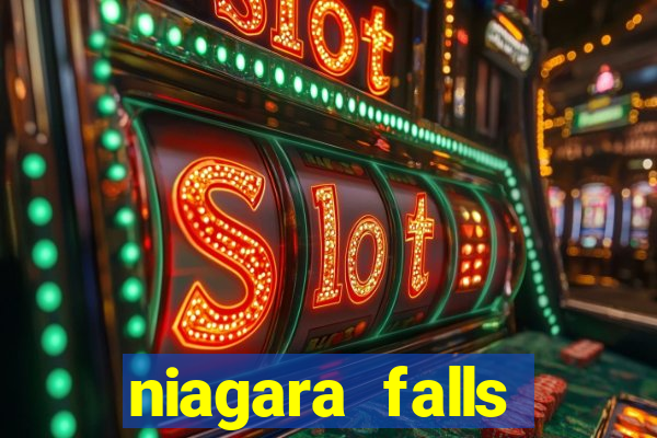 niagara falls fallsview casino resort