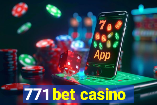 771 bet casino