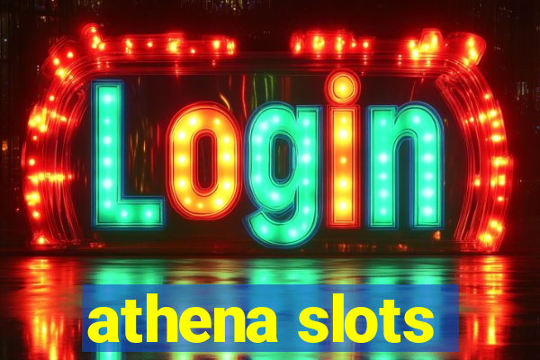 athena slots