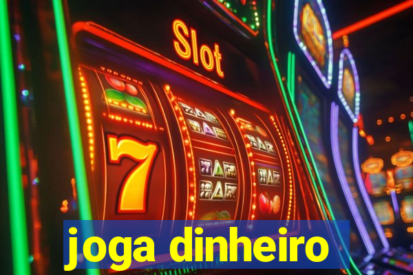 joga dinheiro