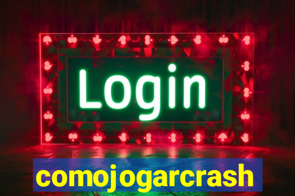 comojogarcrash