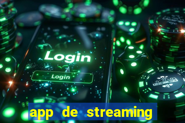 app de streaming de jogos