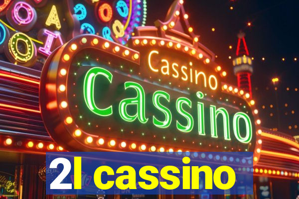 2l cassino