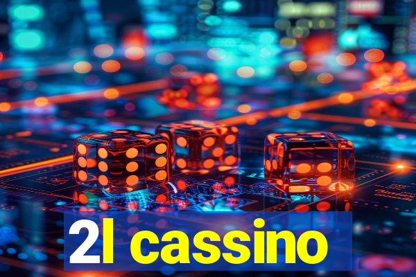 2l cassino