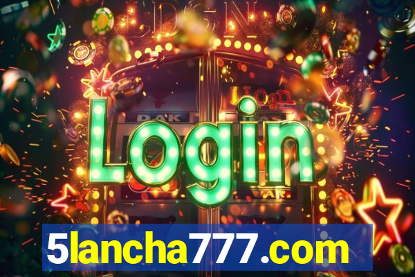 5lancha777.com