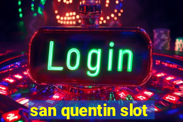 san quentin slot