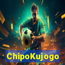 ChipoKujogo