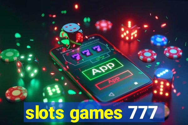 slots games 777