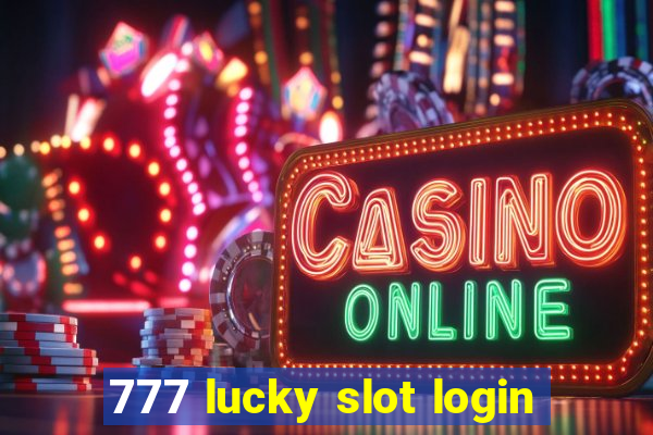 777 lucky slot login