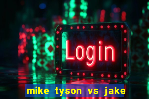 mike tyson vs jake paul assistir online