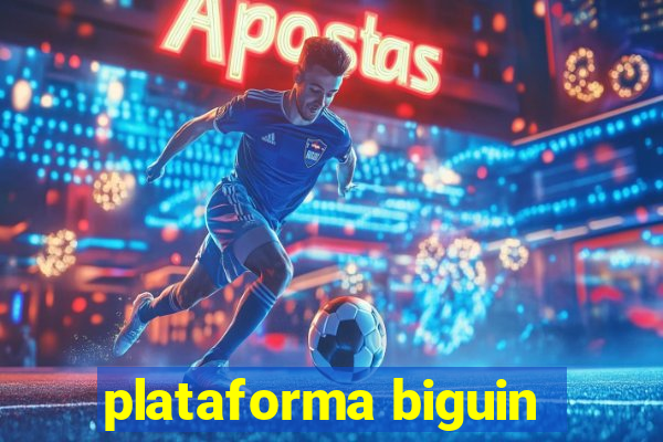 plataforma biguin