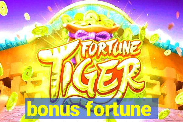 bonus fortune