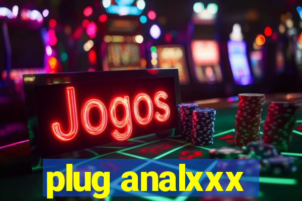 plug analxxx