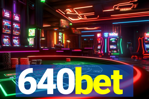 640bet