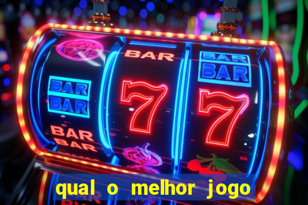 qual o melhor jogo que ganha dinheiro