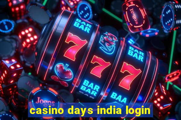 casino days india login