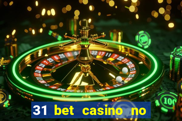 31 bet casino no deposit bonus