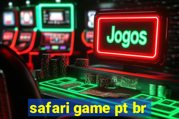 safari game pt br