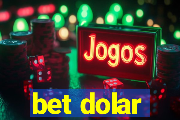 bet dolar