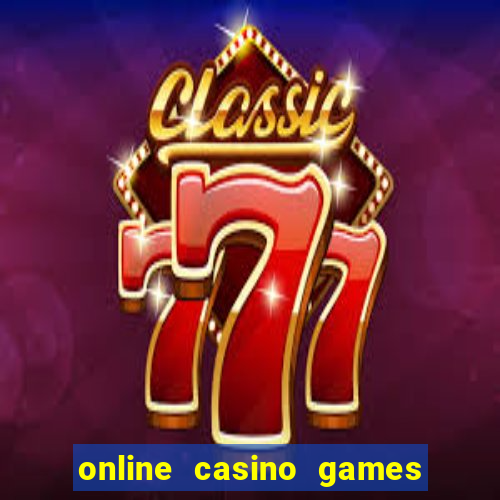 online casino games real money