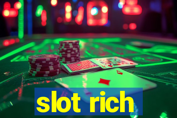 slot rich