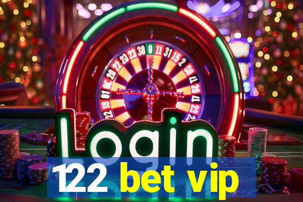 122 bet vip