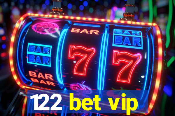 122 bet vip