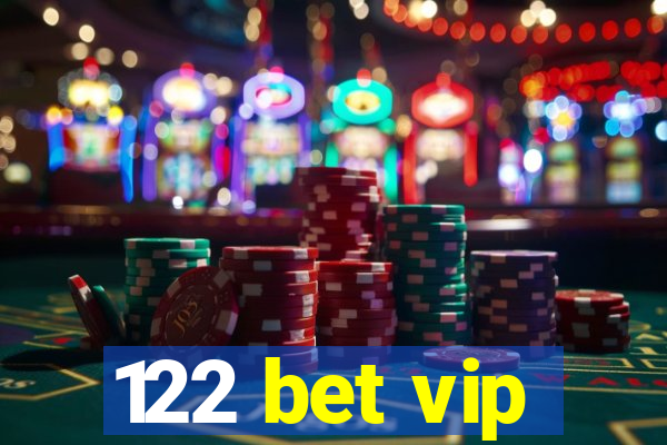 122 bet vip