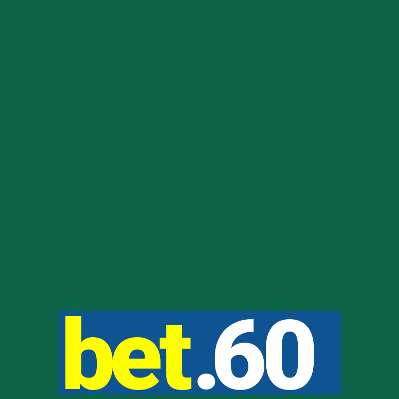 bet.60