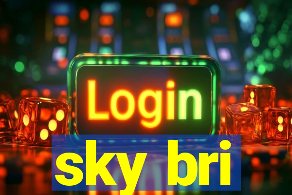 sky bri