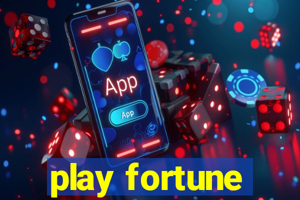 play fortune