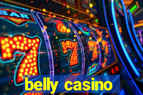 belly casino