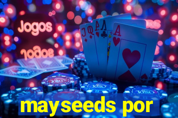 mayseeds por