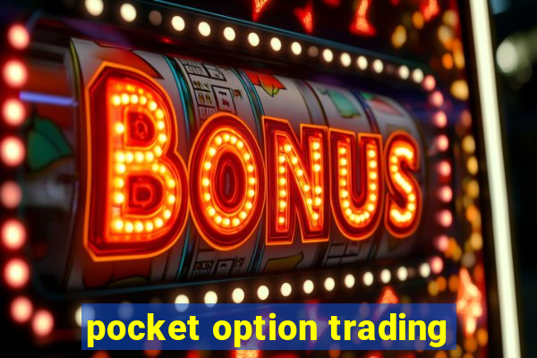 pocket option trading