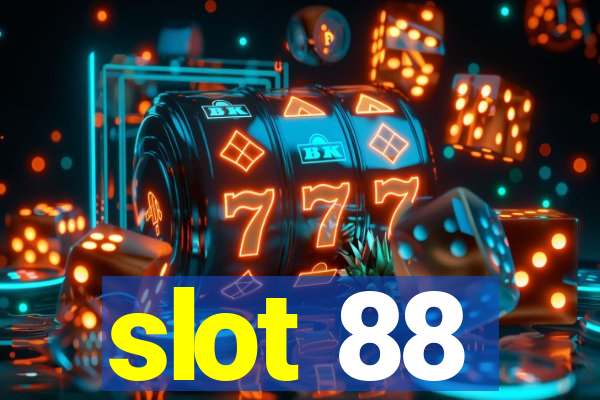 slot 88