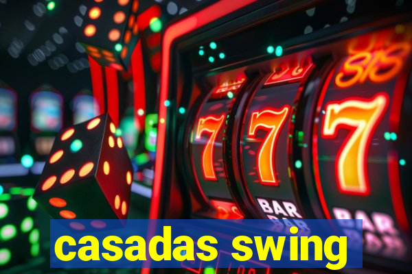 casadas swing