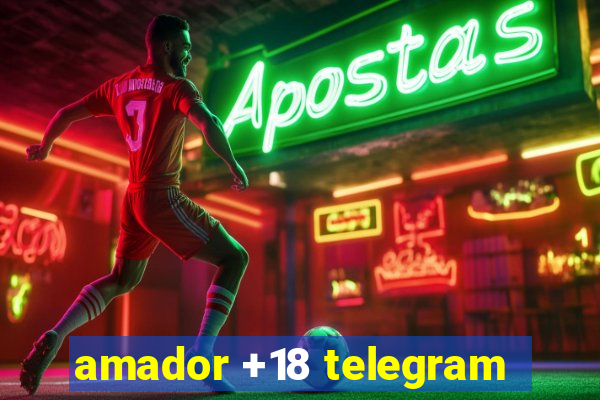 amador +18 telegram