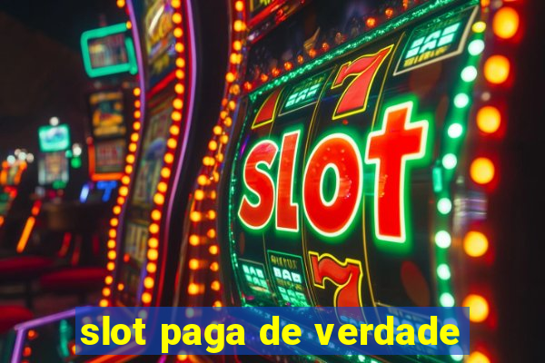 slot paga de verdade