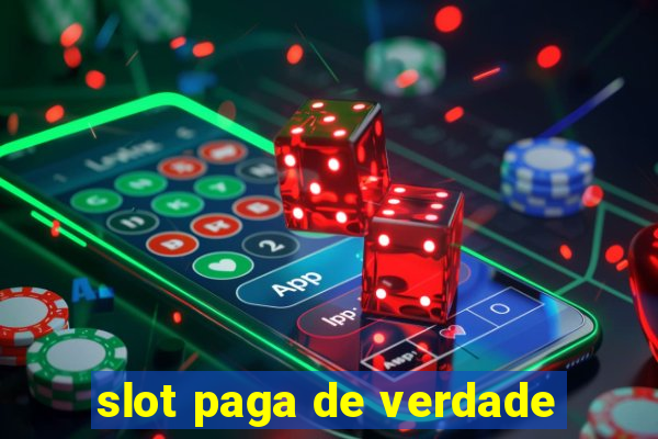 slot paga de verdade