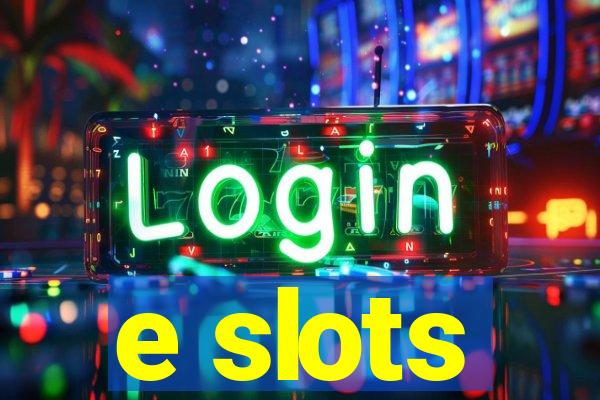 e slots