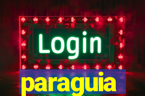 paraguia