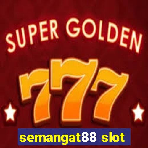 semangat88 slot