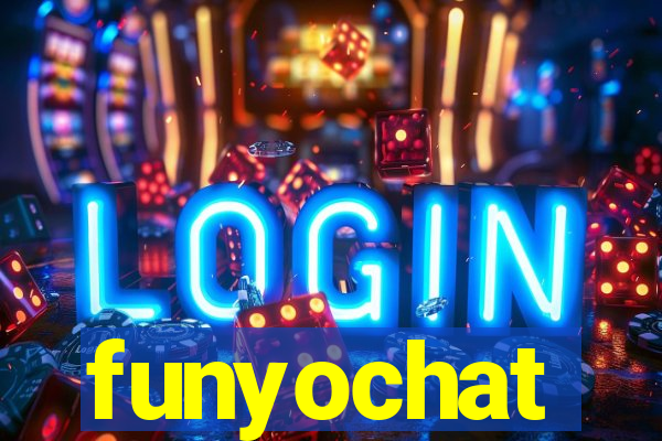 funyochat