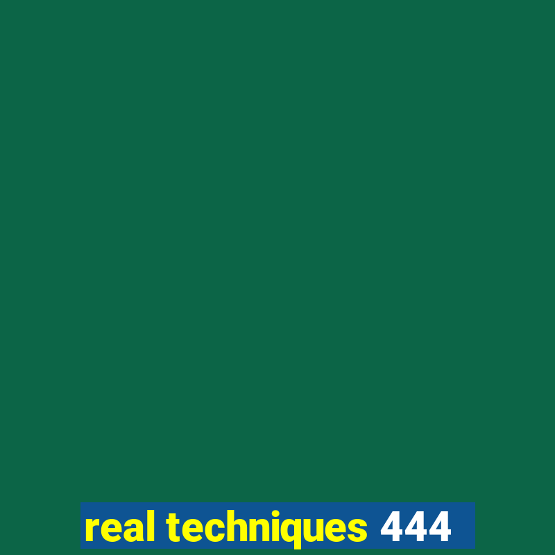 real techniques 444