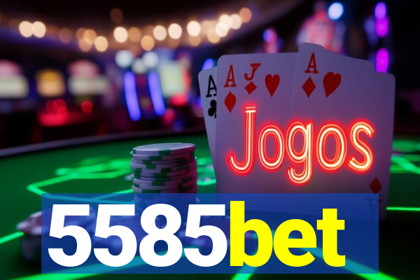 5585bet