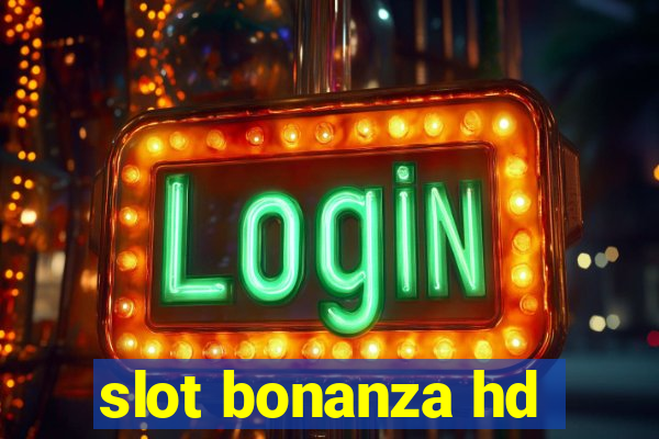 slot bonanza hd