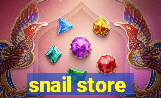 snail store