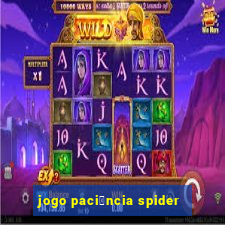 jogo paci锚ncia spider