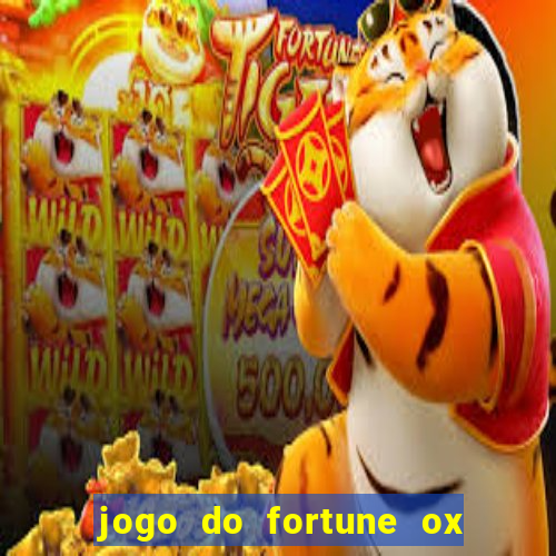 jogo do fortune ox demo grátis