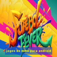 jogos de mmo para android